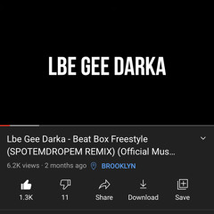 Lbe Gee Darka - Beatbox RMX 📻💥