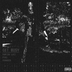 GET BUSY (feat. PIRI, 83HADES)
