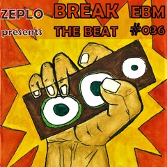 EBM #036 - Break The Beat