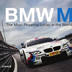 DOWNLOAD PDF 📜 BMW M: The Most Powerful Letter in the World by  Andreas Braun KINDLE