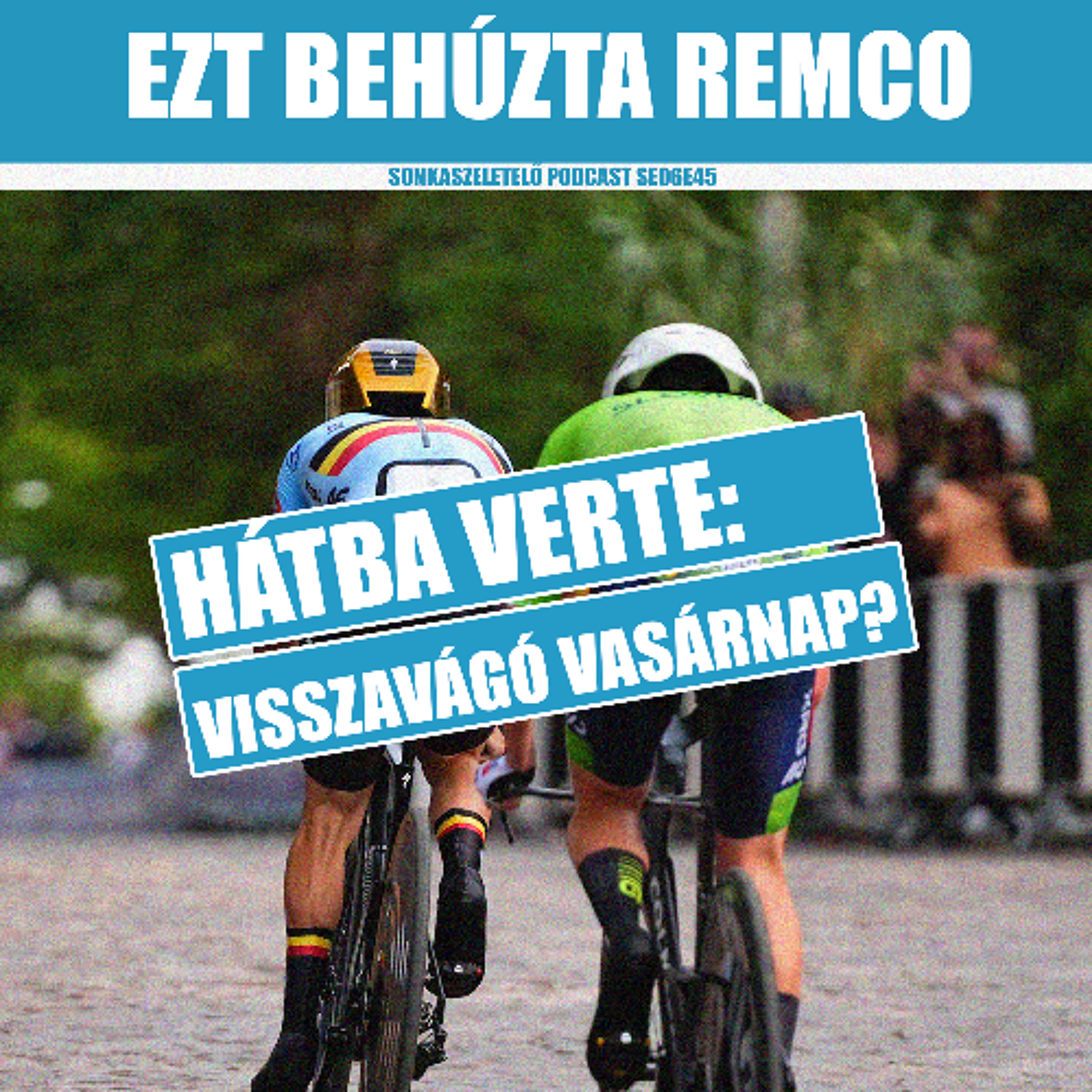 Remco az elsőt behúzta, vasárnap jöhet a visszavágó?