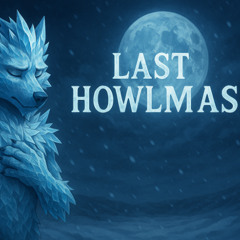 Kiba Snowpaw – Last Howlmas | A Lonely Heart in the Snow (Emotional Furry Ballad)