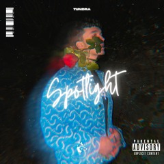 Spotlight (Prod. Tundrabeats)