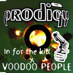 IN FOR THE KILL X VOODOO PEOPLE
