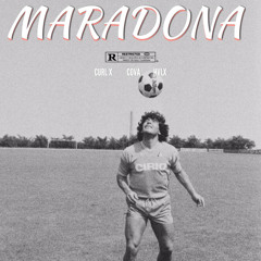 CURL_X ft HVLX ft Cova (Diego Maradona)