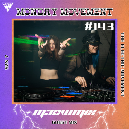 M3OWM1X Guest Mix - Monday Movement (#143)
