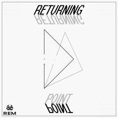 REM - Returning Point
