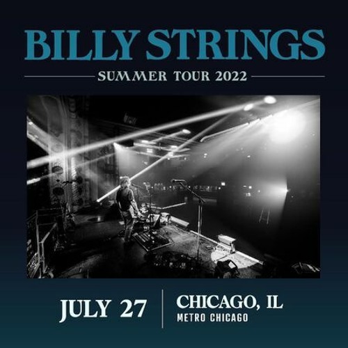Billy Strings live at the Metro Chicago (7.27.22)