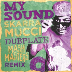 1 - My Sound - Skarra Mucci