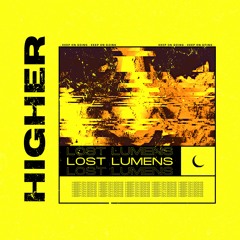 Lost Lumens - Higher