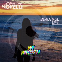 Christina Novelli - Beautiful Life (Ian Wakeham Bootleg)