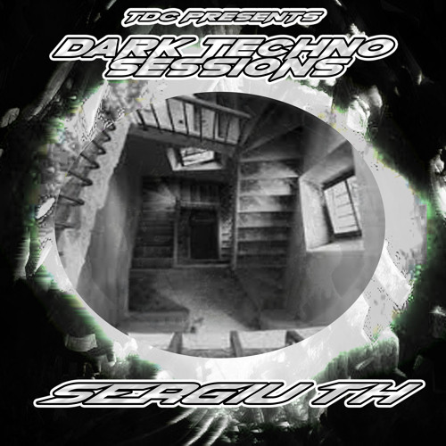TDC Presents Dark Techno Sessions Part 28 | Sergiu TH (RO)