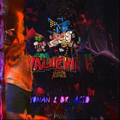 Yonan x Dr. Acid - Valueville 2021