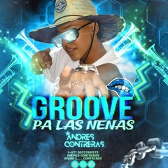 GROOVE PA LAS NENAS 🕺🏾- (BY ANDRES CONTRERAS)