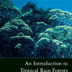 Open PDF An Introduction to Tropical Rain Forests by  T. C. Whitmore