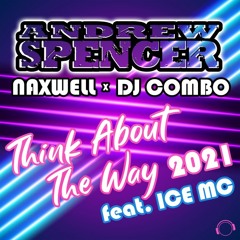 Think About the Way 2021 (Radio Edit)