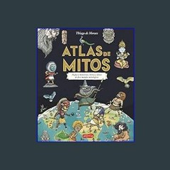 {pdf} ⚡ Atlas de mitos (Myth Atlas - Spanish Edition)     Hardcover – January 2, 2024 Full Pages