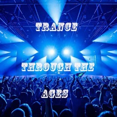 Trance Through The Ages