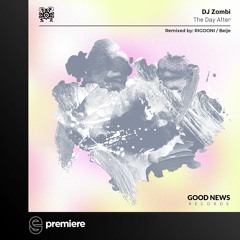 Premiere: DJ Zombi - The Day After - Good News Records