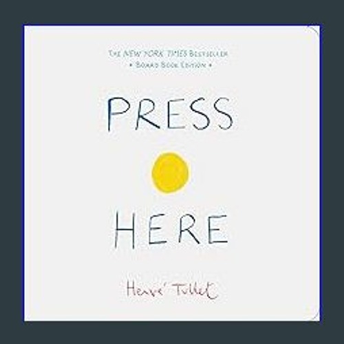 Stream {READ} ✨ Press Here (Herve Tullet) (Epub Kindle) by