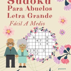 ❤[READ]❤ Sudoku Para Abuelos Letra Grande F?cil A Medio: Libro De Rompecabezas Sudokus