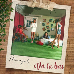 Micajah - Va là-bas