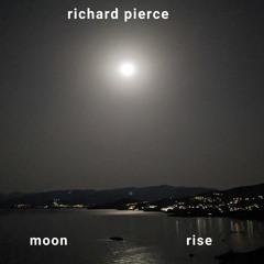 Richard Pierce - Moon Rise