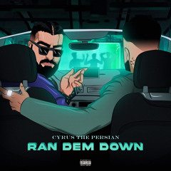 Ran Dem Down (Prod. by Beny)