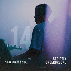 Dan Fresco | Strictly Underground #14