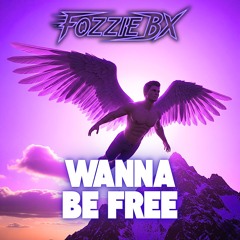 Wanna Be Free