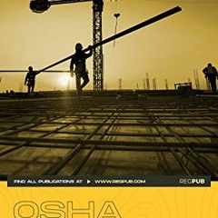 ( FXP ) Part 1926 - OSHA Regulations for Construction: [2022 Edition] by  RegPub ( 1KdLe )