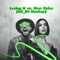 Fisher vs. Dua Lipa - Losing It vs. New Rules (MC_DJ Mashup)