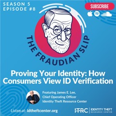 The Fraudian Slip Podcast: How Consumers View ID Verification