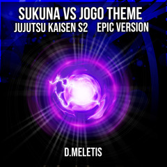 Sukuna VS Jogo Theme (From 'Jujutsu Kaisen S2') (Epic Version)