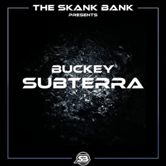 BUCKEY - SUBTERRA [FREE DOWNLOAD]