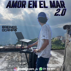 AMOR EN EL MAR 2.0 (BREINER OCAMPO)