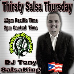 World Salsa Radio Thirsty Salsa Thursday Vol 18