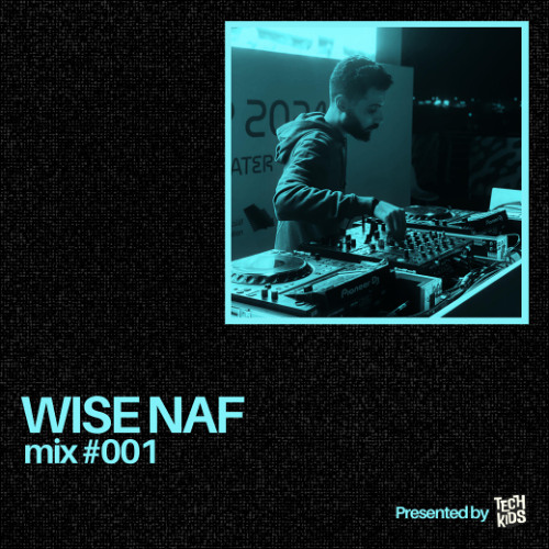 WISE NAF - MIX#001