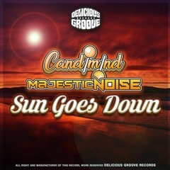Majestic Noise & Candimind - Sun Goes Down (Original Mix) CUT