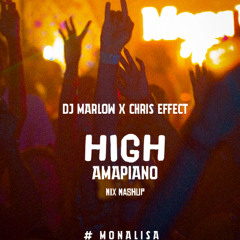Dj Marlow x Chris Effect - Amapiano Mix Mashup #Monalisa