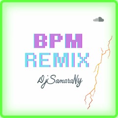 Bpm - (Remix) 2023
