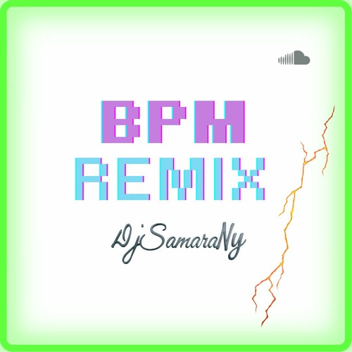 Bpm - (Remix) 2023