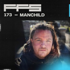 FFS173: Manchild