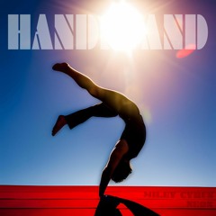 Handstand | Miley Cyrus Cover