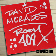 PREMIERE: David Morales - Room 409 (DIRIDIM Mix)