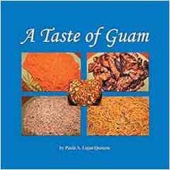 [READ] KINDLE 📂 A Taste of Guam by Paula Ann Lujan Quinene PDF EBOOK EPUB KINDLE