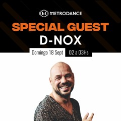 D-NOX Radioshow on Metrodance Septiembre 2022´