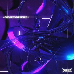 Somewhere (Free DL)