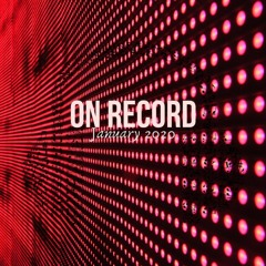 On Record  - January 2020
