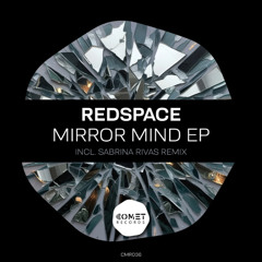 PREMIERE: Mirror Mind - Redspace (Sabrina Rivas Remix)